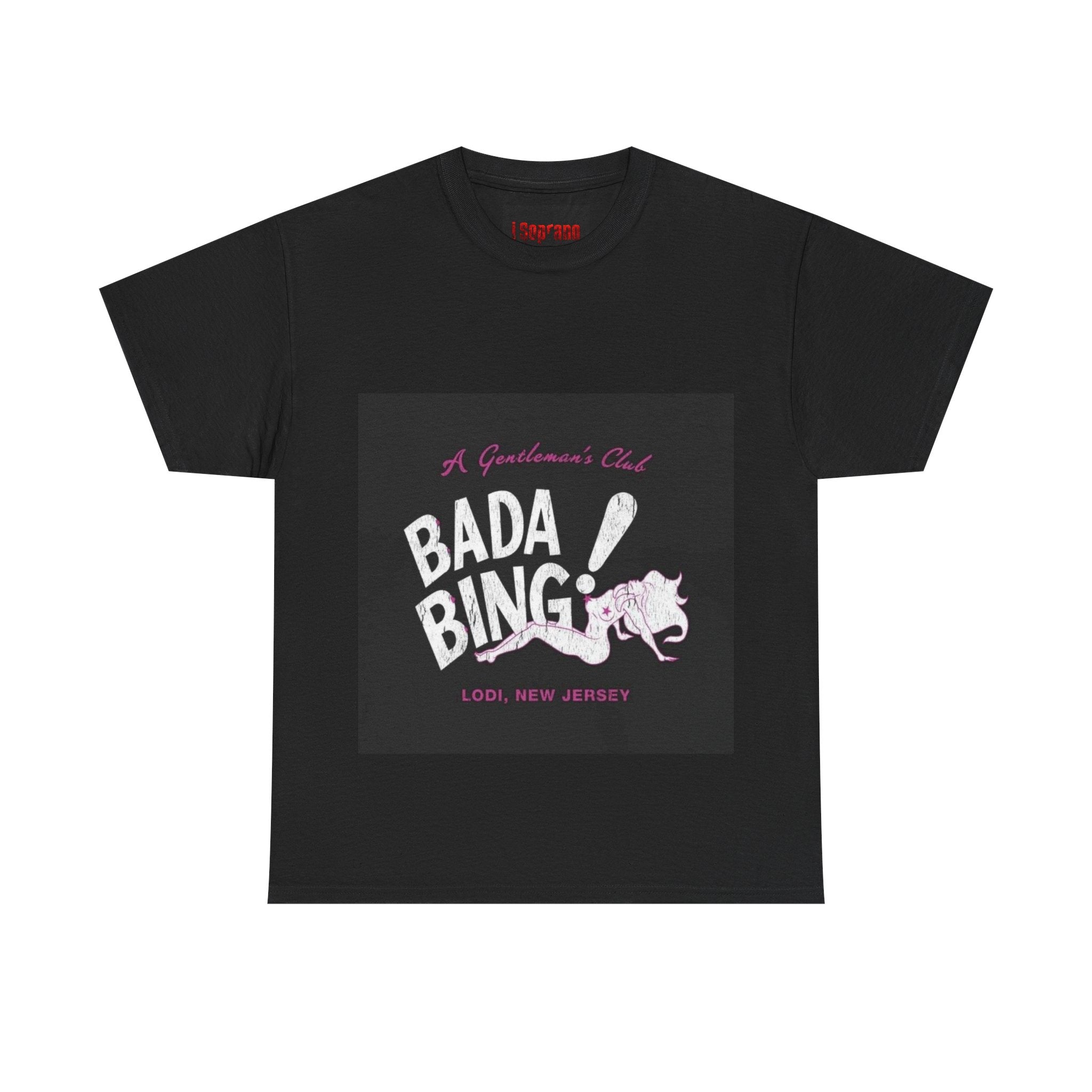 Bada Bing — T-Shirt Soprano